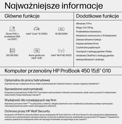 Hewlett-Packard HP ProBook 450 G10 i5-1335U 15,6"FHD IPS 25nits AG 16GB DDR4 SSD512 IrisXe Cam 5 MPx 51Wh W11Pro 3Y OnSite Pike Silver Aluminium Hewlett-Packard HP ProBook 450 G10 i5-1335U 15,6"FHD IPS 25nits AG 16GB DDR4 SSD512 IrisXe Cam 5 MPx 51Wh W11Pro 3Y OnSite Pike Silver Aluminium